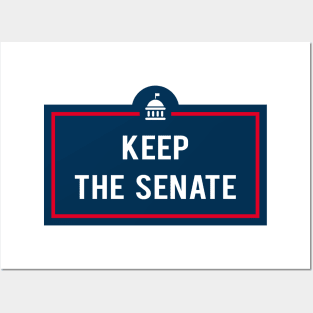 Keep The Senate Posters and Art